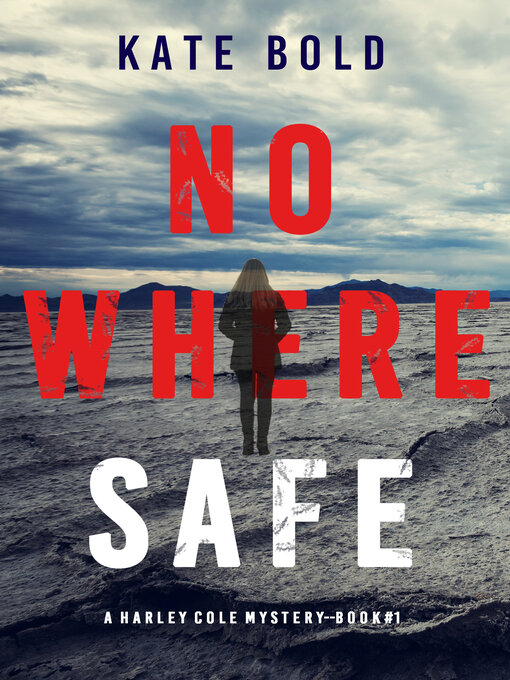 Title details for Nowhere Safe by Kate Bold - Available